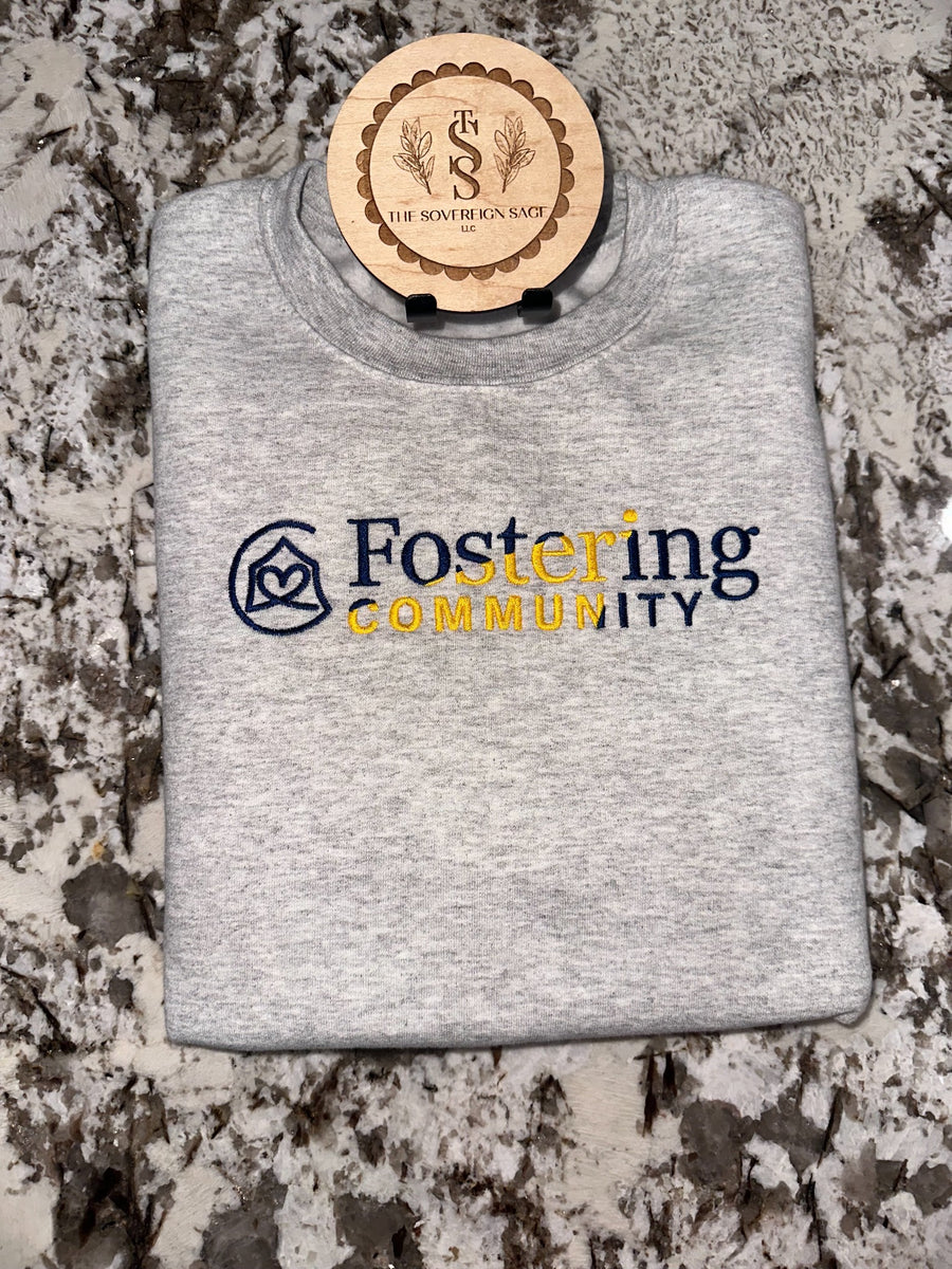 Fostering Community — Logo sweatshirt by The Sovereign Sage.